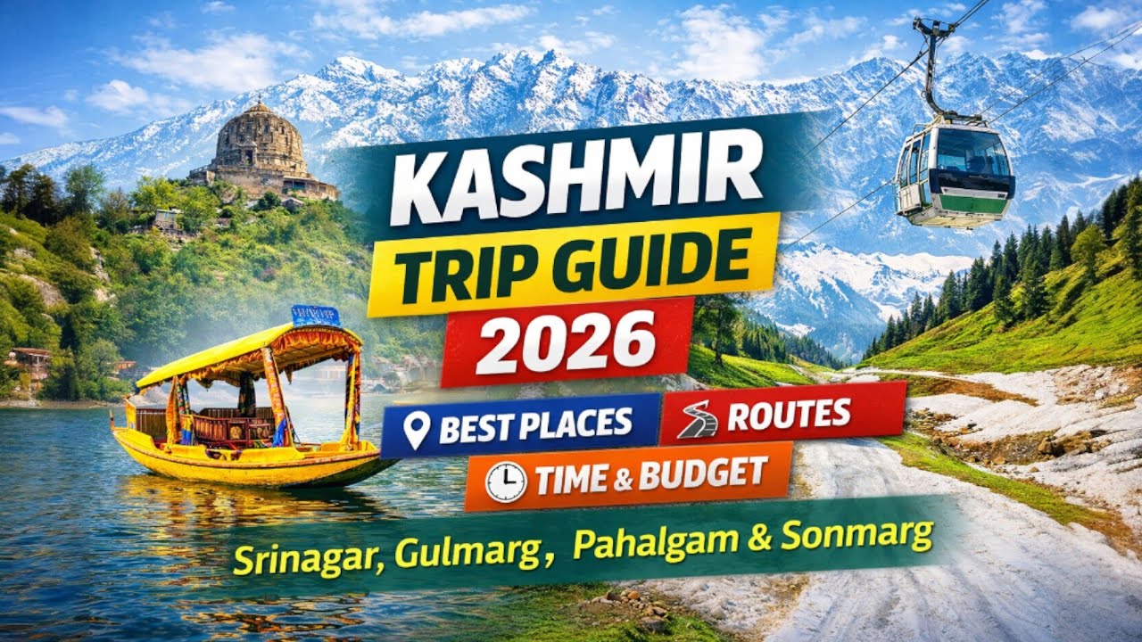 Kashmir Places to visit in Winters | Complete Budget Trip Planning, Routes & Travel Time