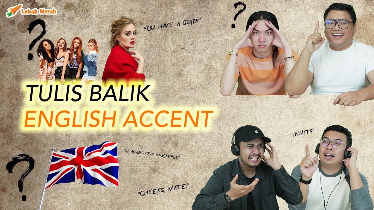 Tulis Balik Accent English