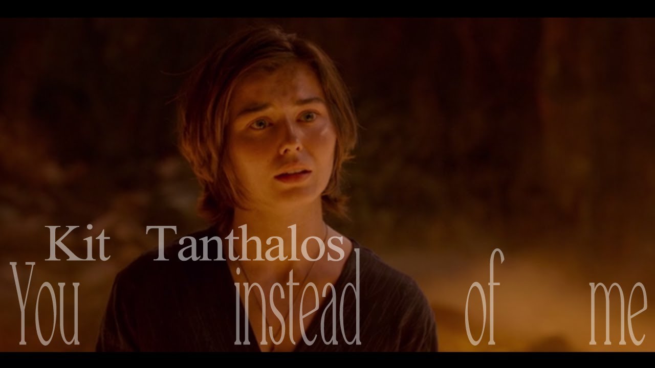 Kit Tanthalos - You instead of me