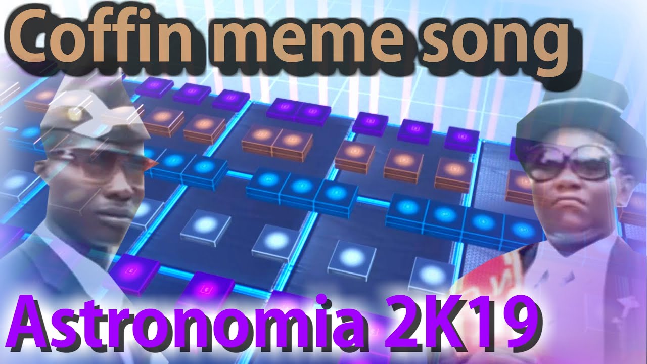 I made the COFFIN DANCE MEME SONG  / Astronomia 2K19 (Radio Edit) (Fortnite Music Blocks)