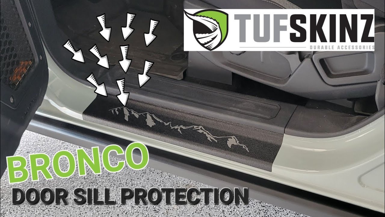 Bronco Door Sill Protector Installation and Review of TufSkinz