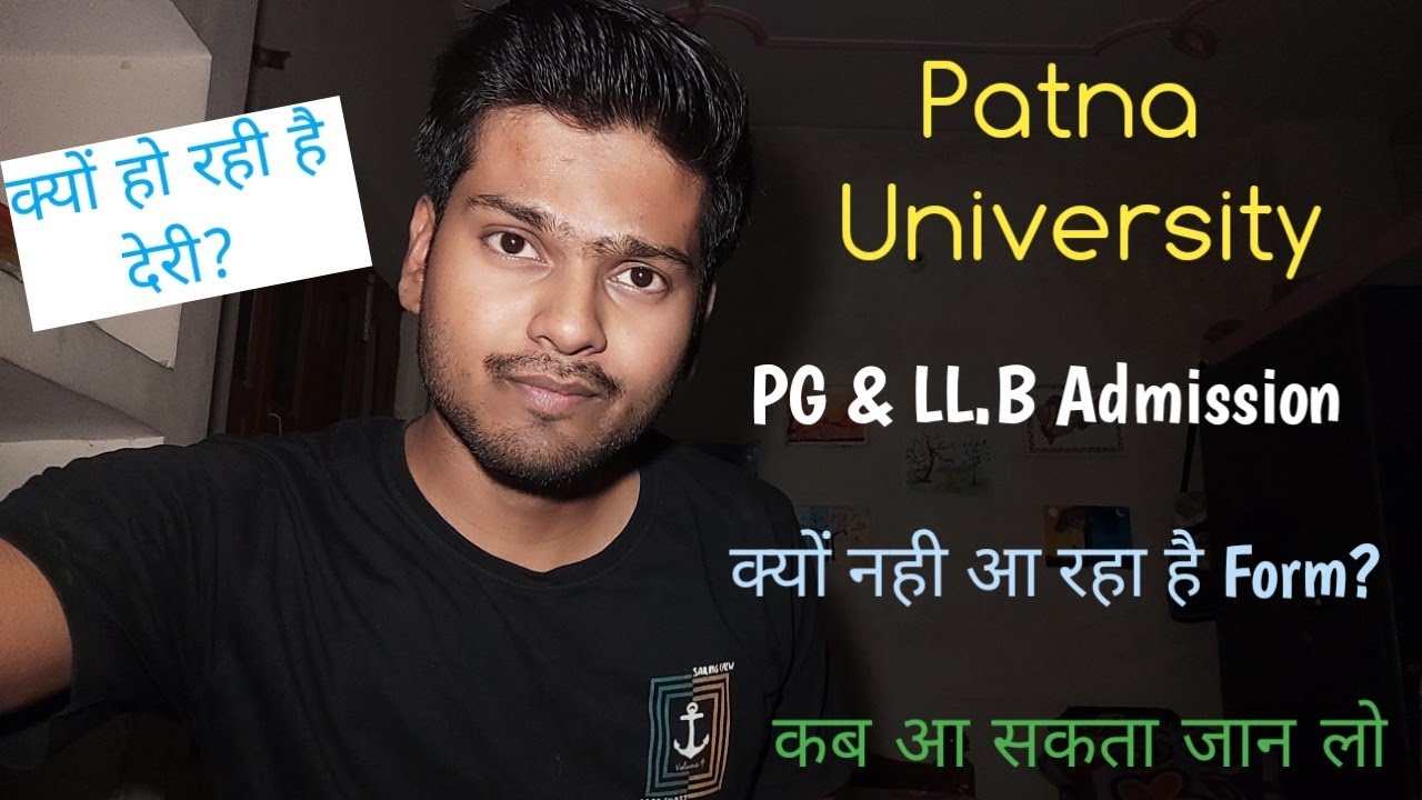 PATNA UNIVERSITY PG & LL.B ADMISSION 2021 / KAB AAYEGA FORM?