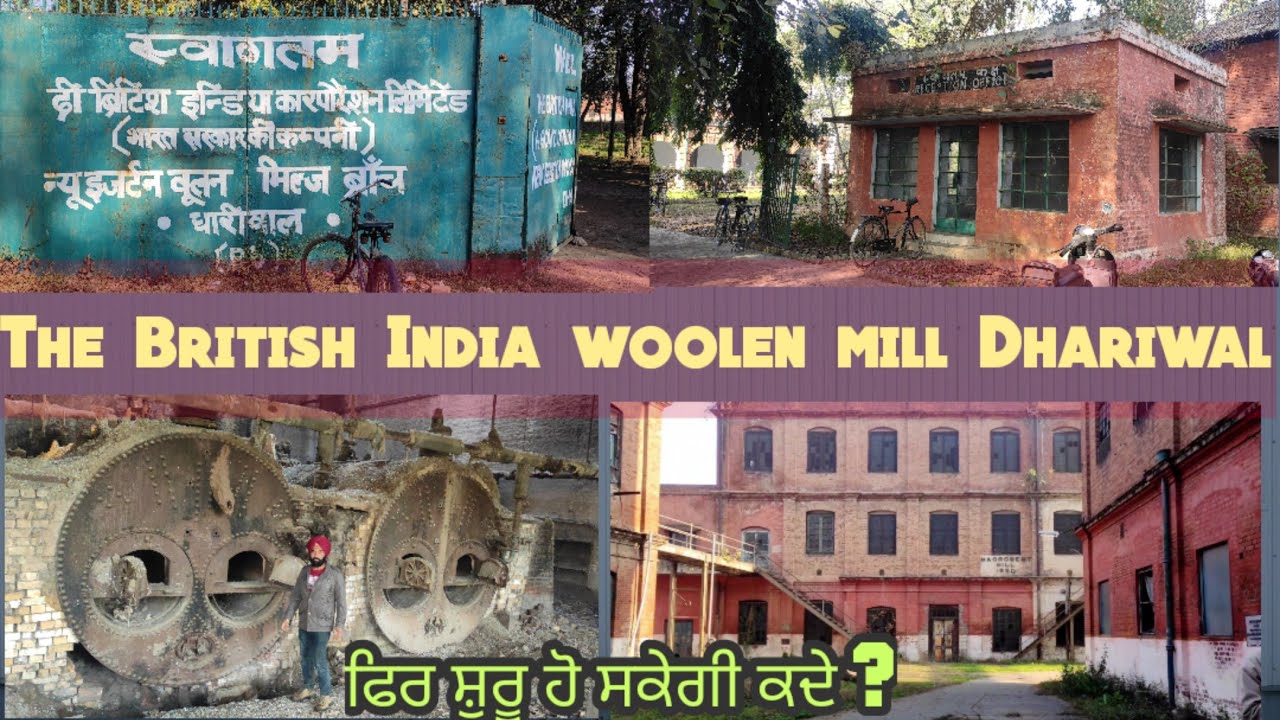 The British India corporation limited mill Dhariwal-The new Egertion woolen mill Dhariwal Punjab