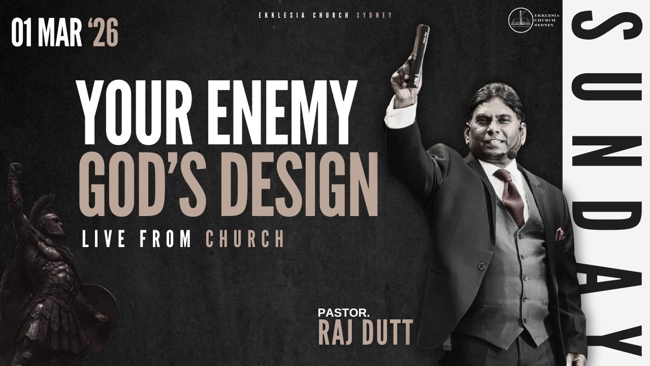 Your Enemy - God's Design I Sunday Service | Ekklesia Church Sydney | 01 MAR