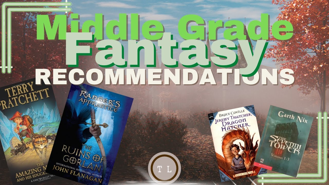 Middle-Grade Fantasy Book Recommendations