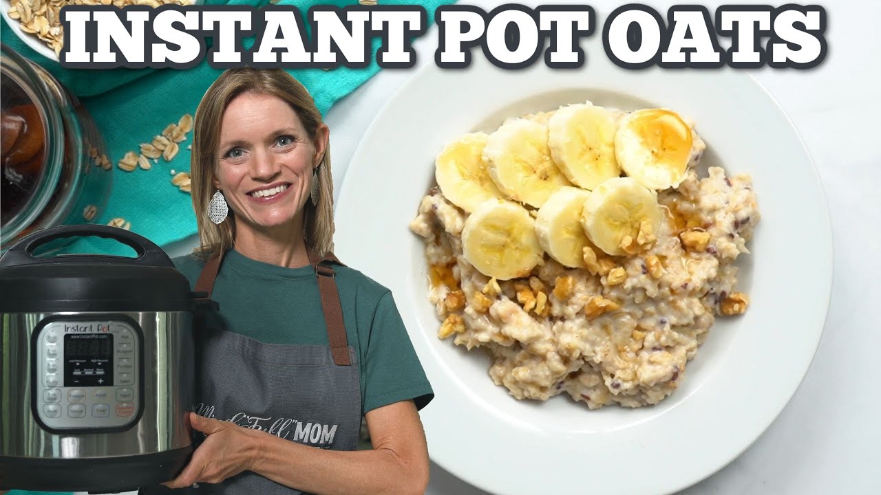 How to Make Oatmeal in the Instant Pot: Super Easy & Healthy Breakfast Recipe