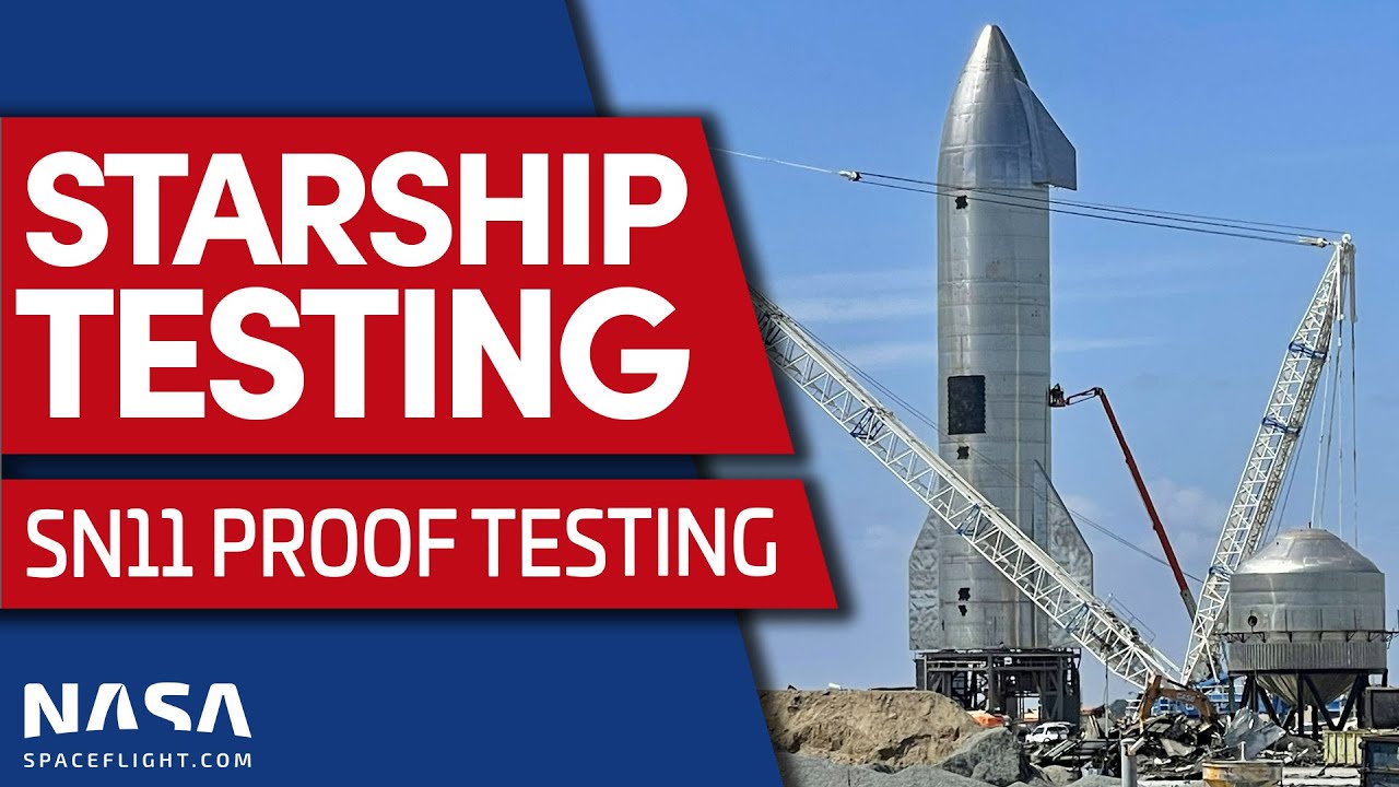 Starship SN11 Proof Testing