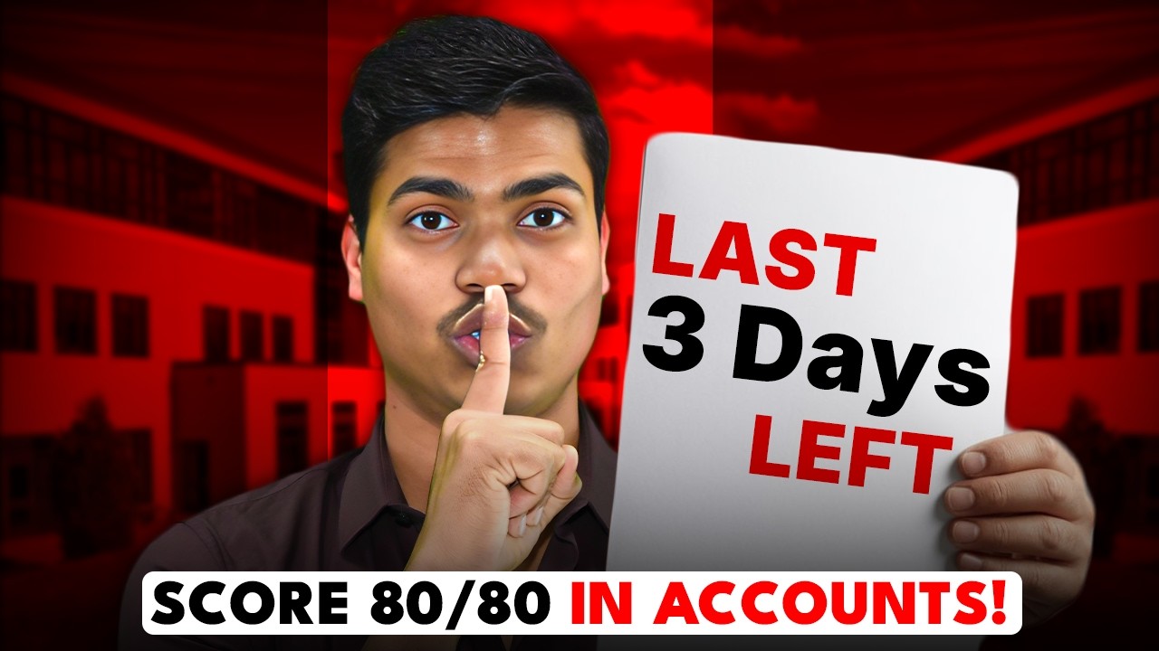 LAST 3 DAYS STRATEGY | Is still 80/80 Possible ? CLASS 12 ACCOUNTS BOARD EXAM 2026