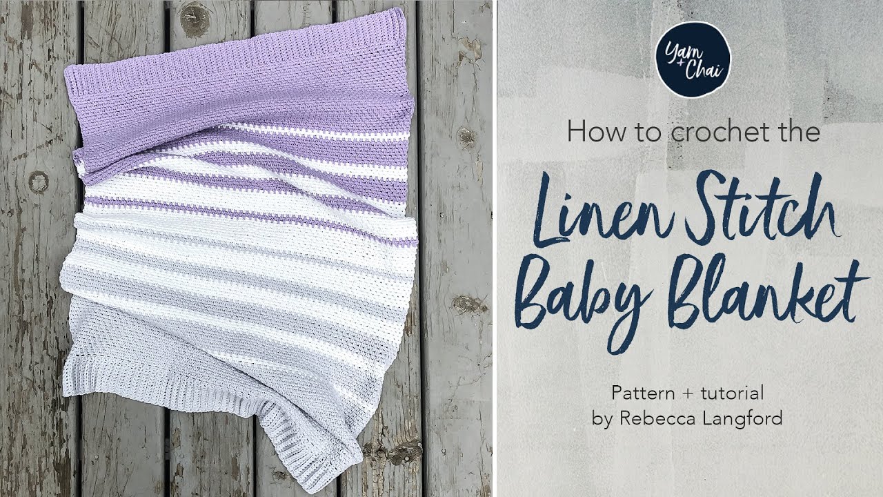 How to Crochet a Linen Stitch Baby Blanket