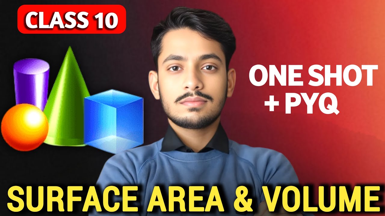 Class 10 Maths - Surface Area and Volume in One Shot 🔥 | class 10th maths chapter 12 | Boards 2026