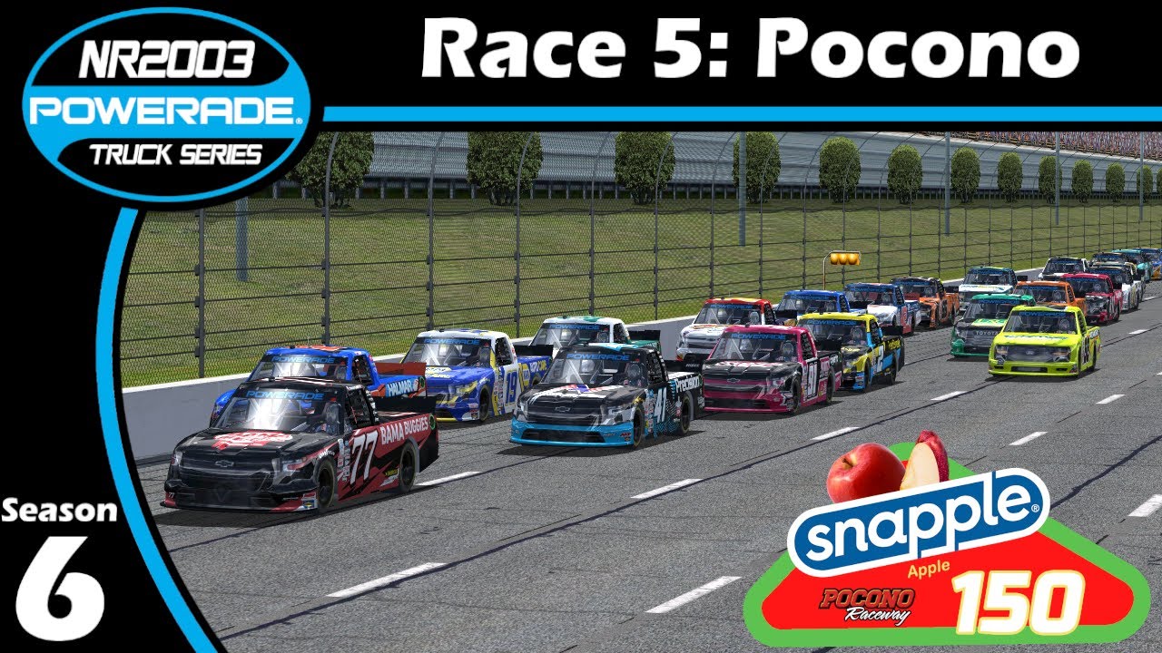 Season 6 NR2003 Powerade Truck Series Race 5/16: Snapple Apple 150 @ Pocono