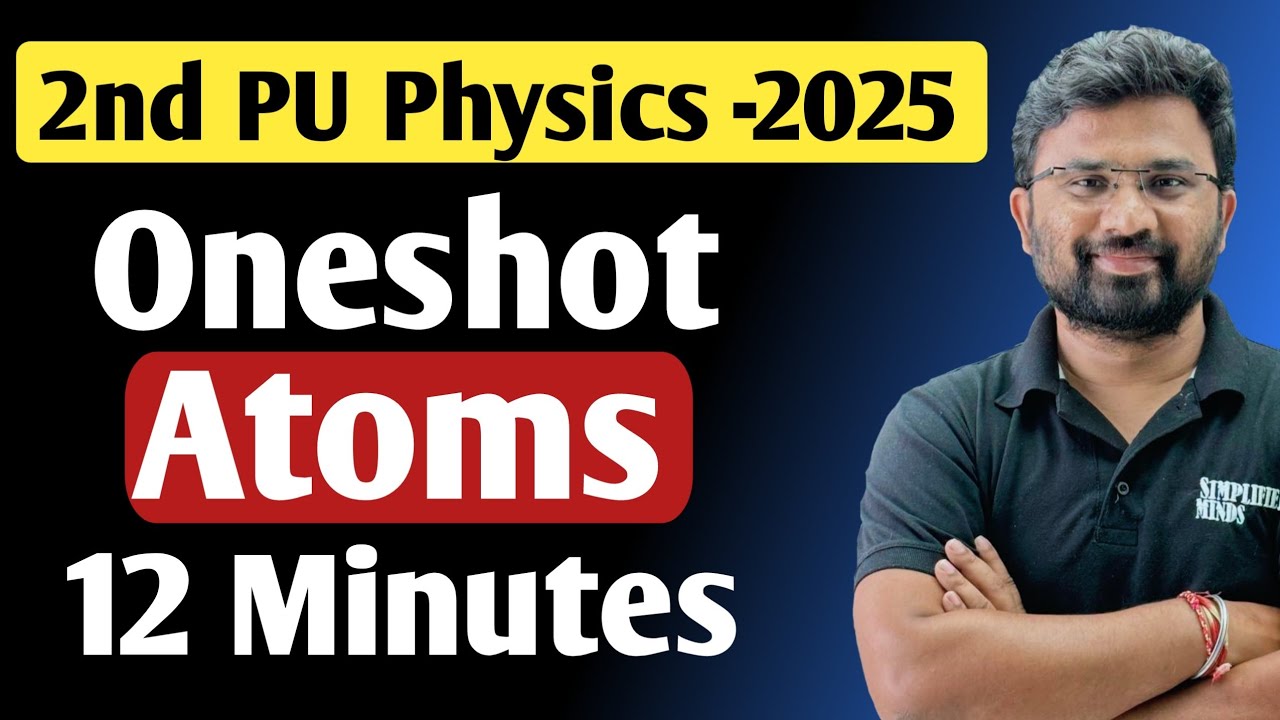 Atoms in Oneshot | All Important Topics Covered | 2nd PU Physics Exam 2025
