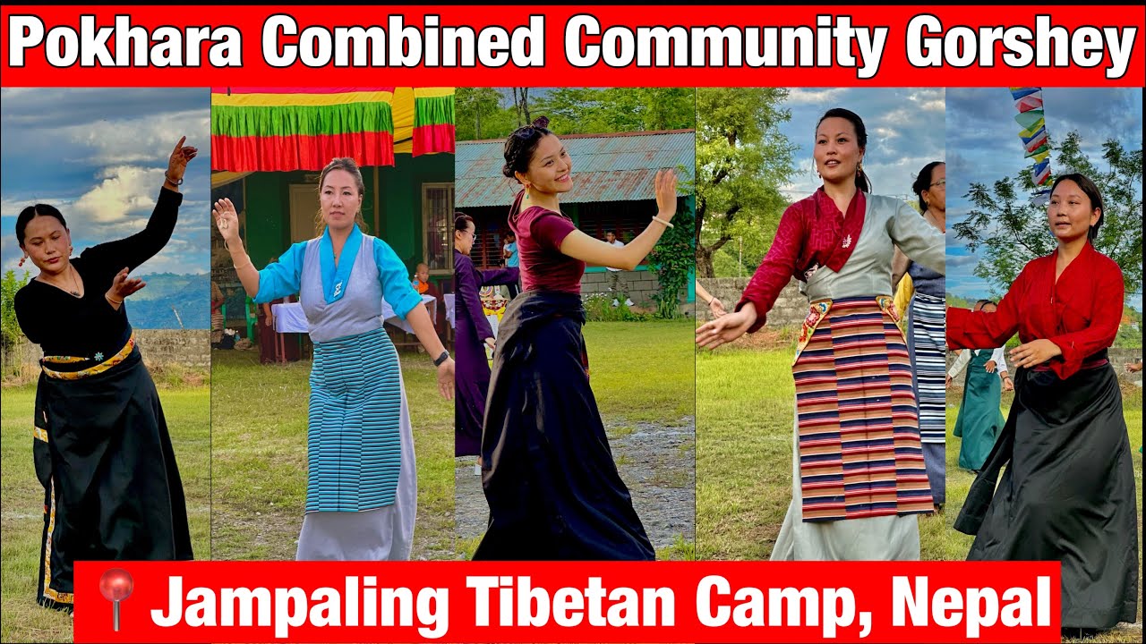 POKHARA GORSHEY // Jampaling Camp / Tashiling Camp & Tashi Palkhel Camp // Lhakar Sang / New Gorshey