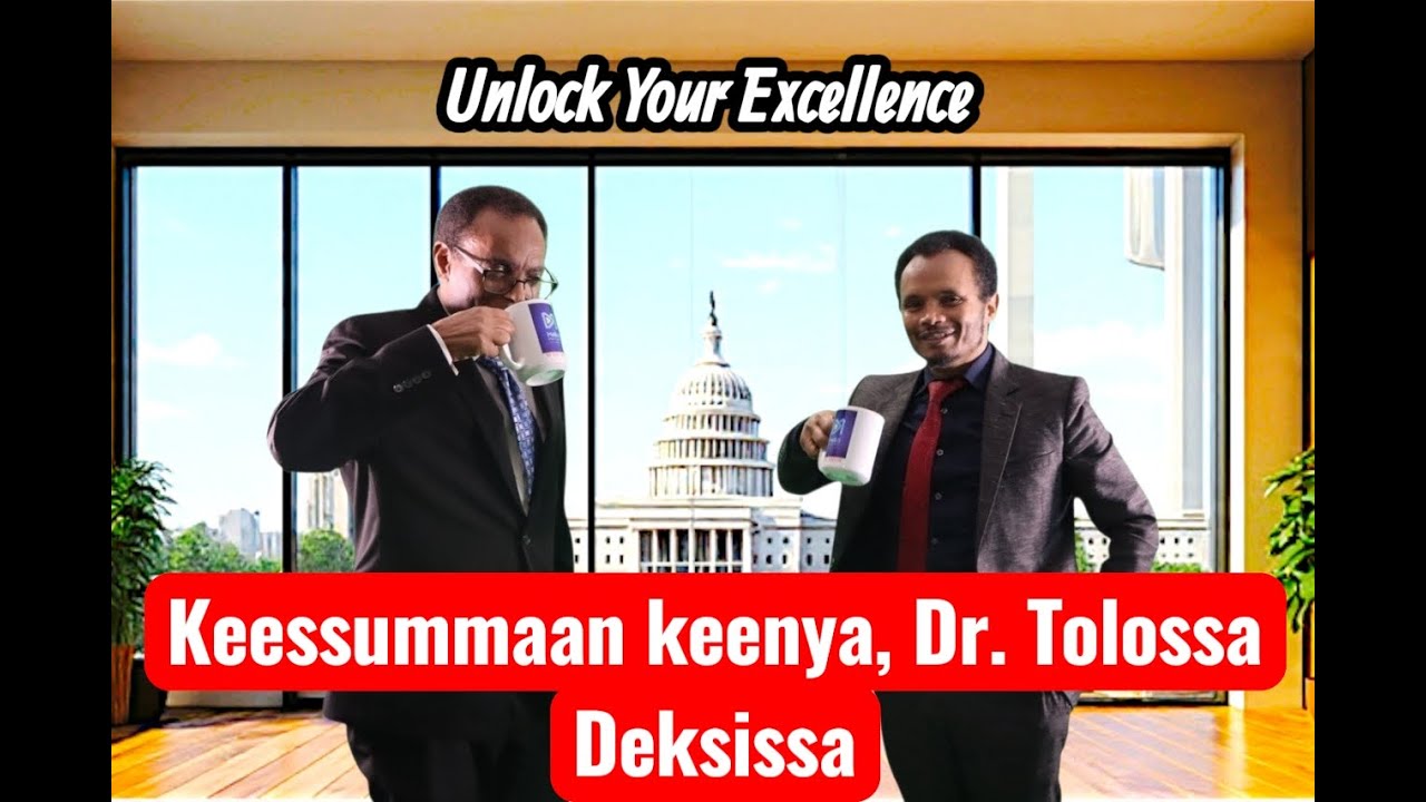 Dr. Tolosa, barreessaa 'Unlock Your Excellence' Humna jabaa nu keessatti itti cufame banuu!
