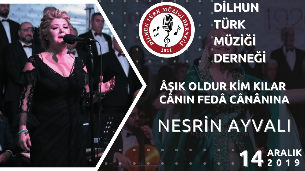 ÂŞIK OLDUR KİM KILAR CÂNIN FEDÂ CÂNANINA – NESRİN AYVALI
