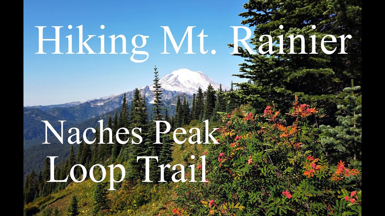 Mount Rainier National Park - Naches Peak Loop Trail