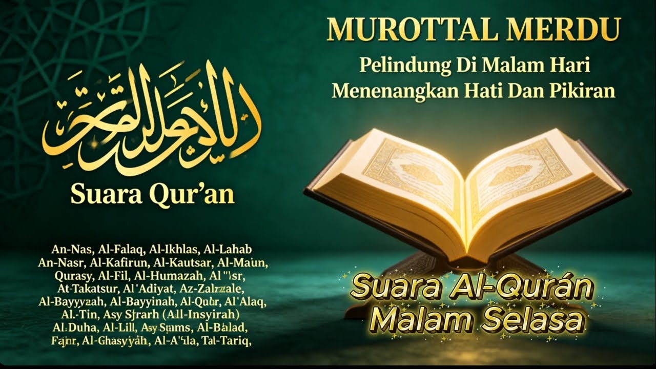 Penyejuk Jiwa Paling Nyaman, Spesial Murotal Al Quran Merdu surat-surat pendek