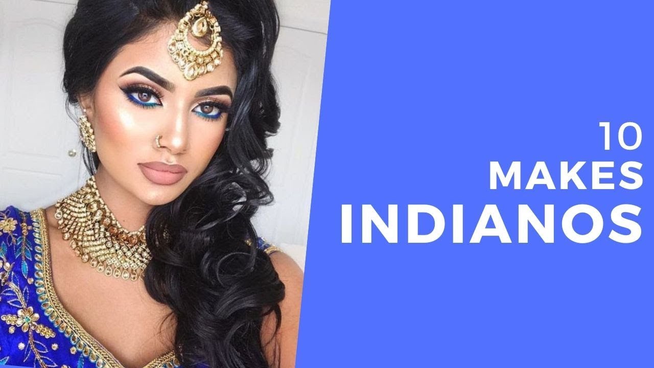 10 Makes indianas que vai te fazer pirar!