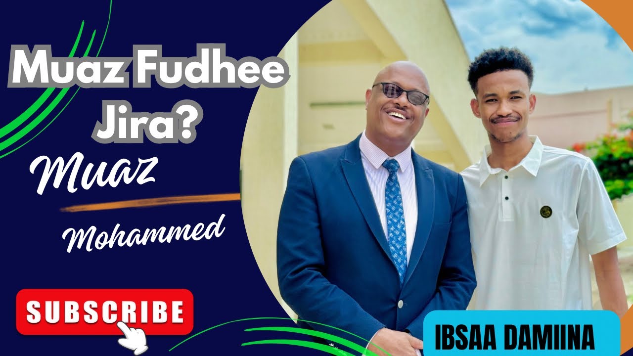 Muaz FuudheeJira ?