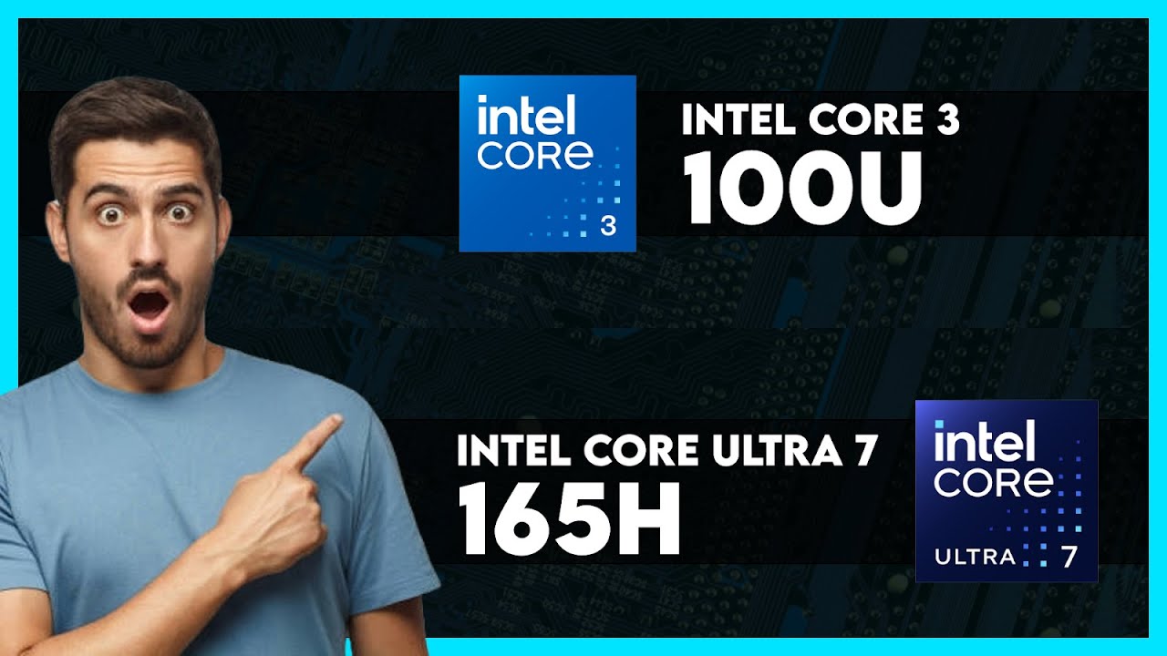 Intel Core 3 100U vs Intel Core Ultra 7 165H Comparison