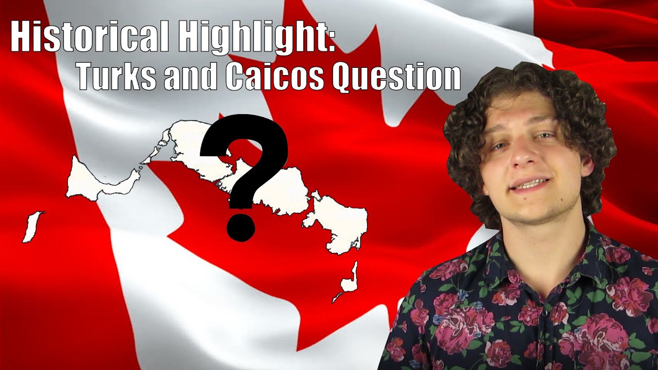 Historical Highlight: How Turks and Caicos Almost Became Canada