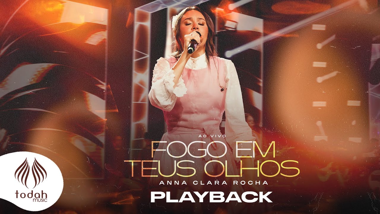 Anna Clara Rocha | Fogo Em Teus Olhos [Playback com Letra]