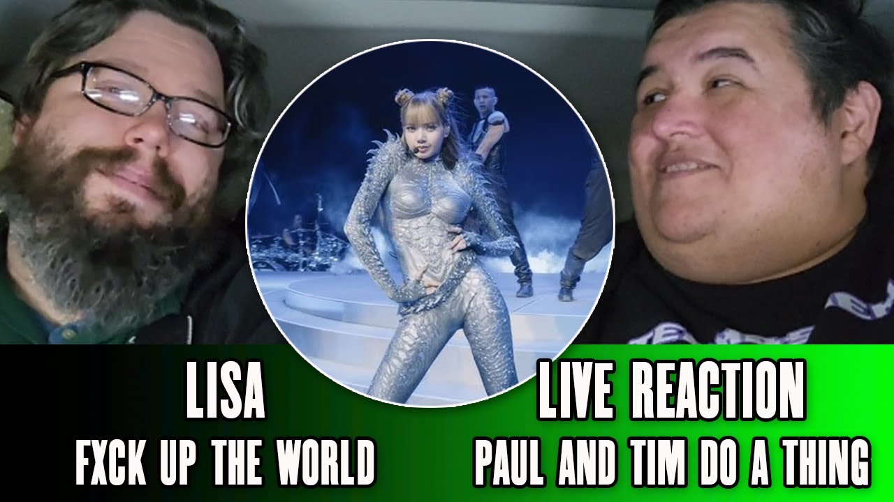 Лиза «Thunder & Fxck Up The World» на фестивале Coachella (первая реакция) — Paul And Tim Do A Thing