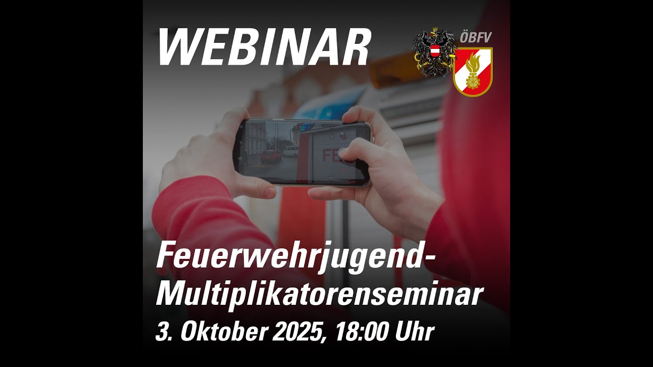 Feuerwehrjugend Multiplikatoren - Webinar „ÖA und Soziale Medien“ | ÖFKAD Webinar-Aufzeichnung