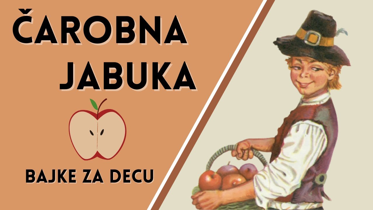🔴ČAROBNA JABUKA- BAJKE ZA DECU