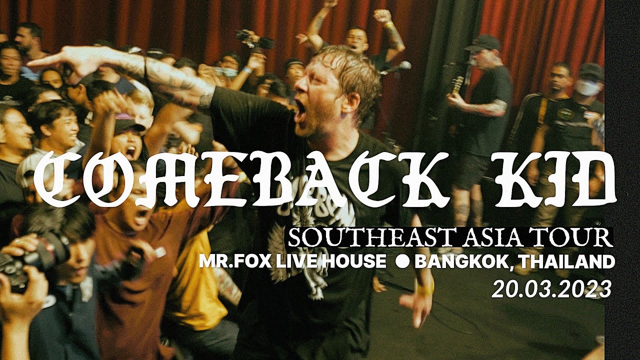 COMEBACK KID ▶ LIVE IN BANGKOK 20.03.23 [FULL SET]