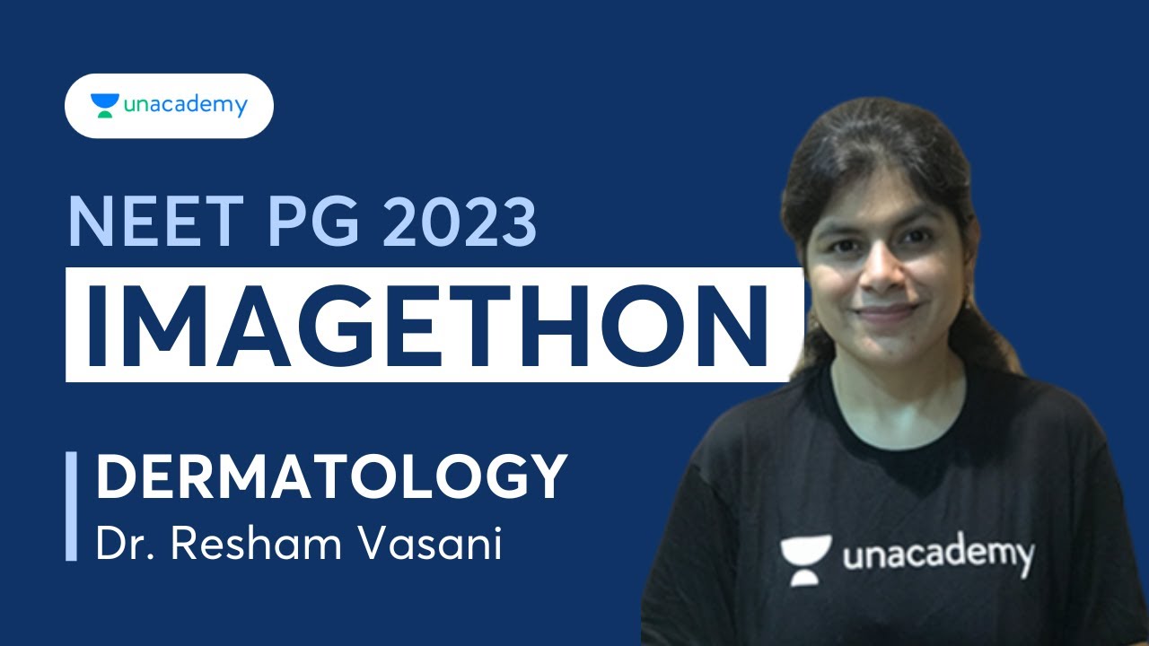 NEET PG 2023 IMAGETHON - Image Based Questions, Dermatology | Dr. Resham Vasani