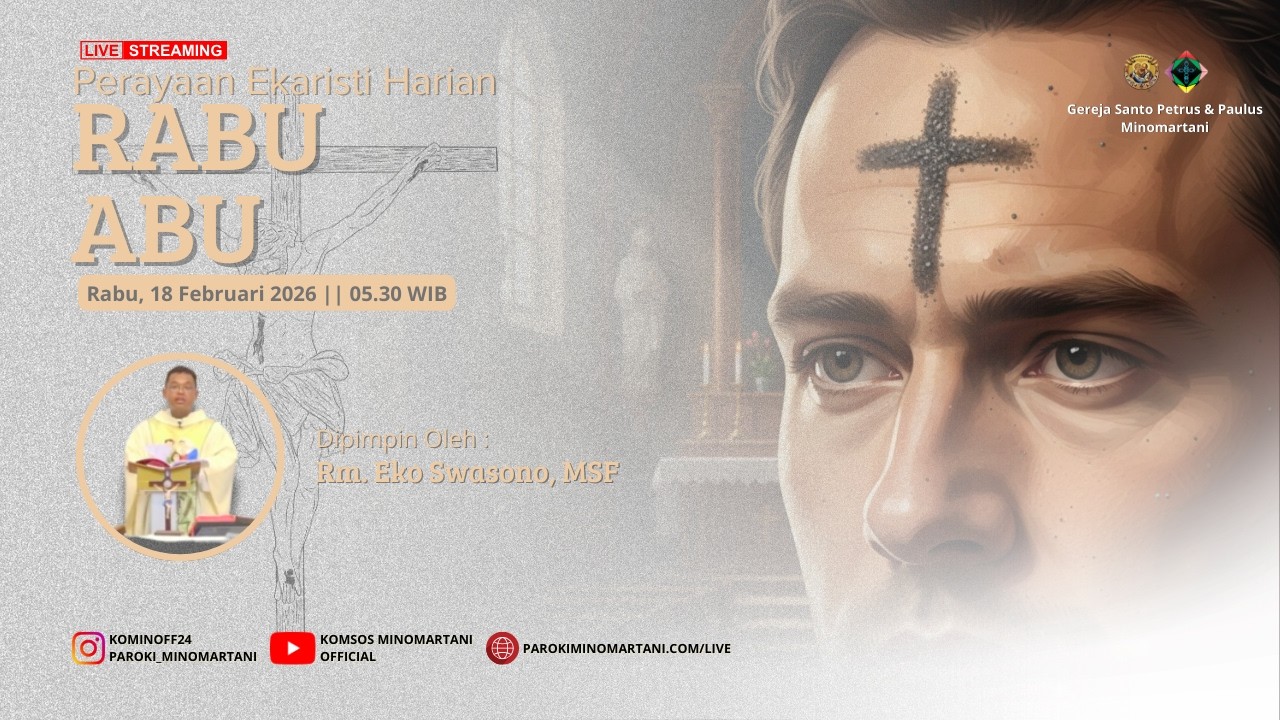 Perayaan Ekaristi Harian - Rabu Abu, 18 Februari 2026 - 05.25 WIB | Paroki Minomartani