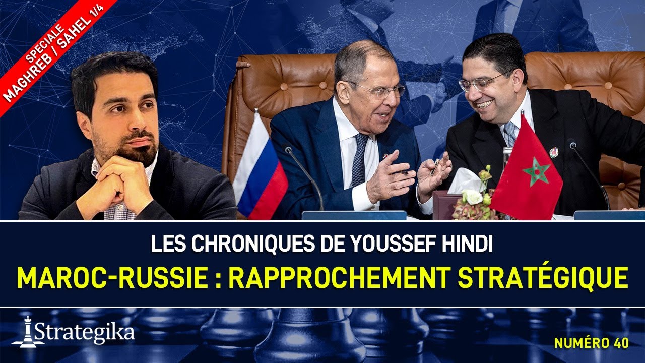 Maroc-Russie : Rapprochement strat&eacute;gique - Youssef Hindi #40