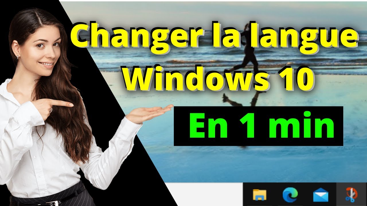 changer la langue de windows 10 Tuto [Fr]