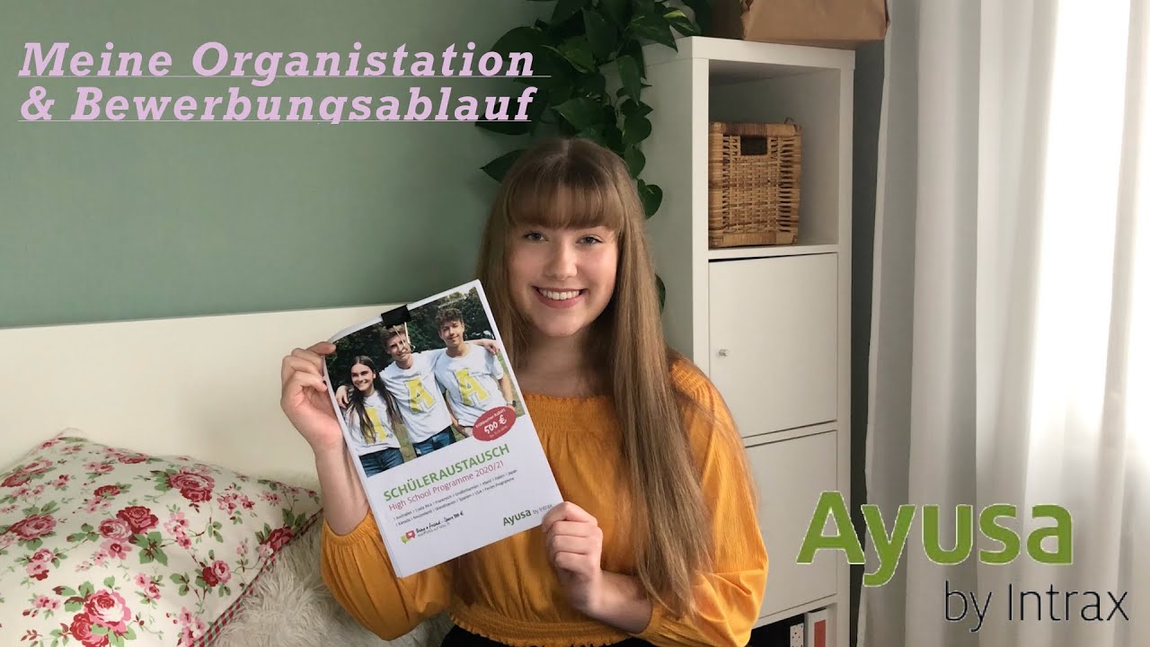 Meine Organisation Ayusa by Intrax & Bewerbungsablauf // Auslandsjahr 21/22 ~ Mavi