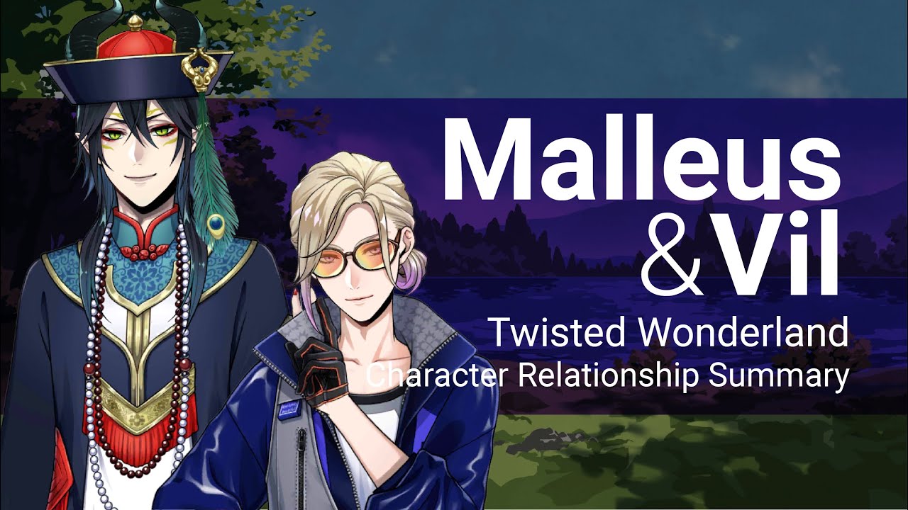 Краткое содержание отношений Маллеуса и Вила (Twisted Wonderland)