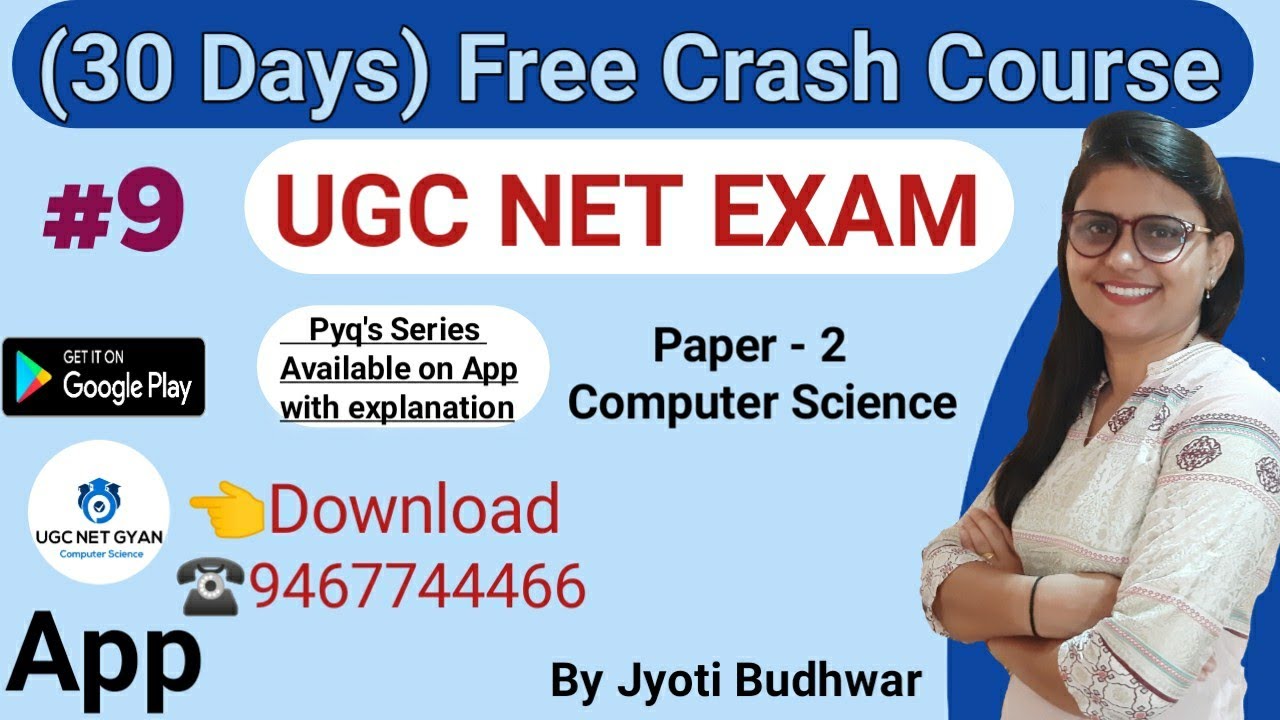 Day 9 : Crash Course for UGC NTA NET (Paper 2) Computer Science l UGC NET GYAN Computer Science