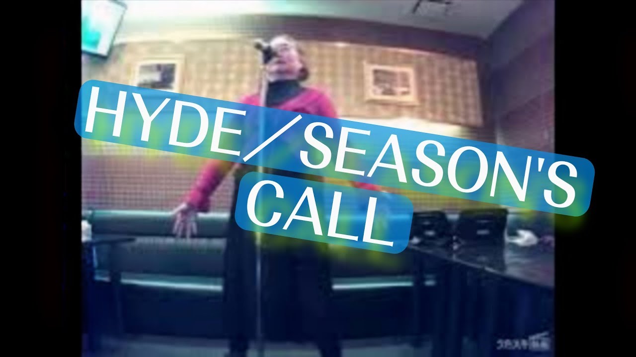 HYDE／SEASON'S CALL／｢BLOOD＋｣（アニメ 主題歌）【うたスキ動画】