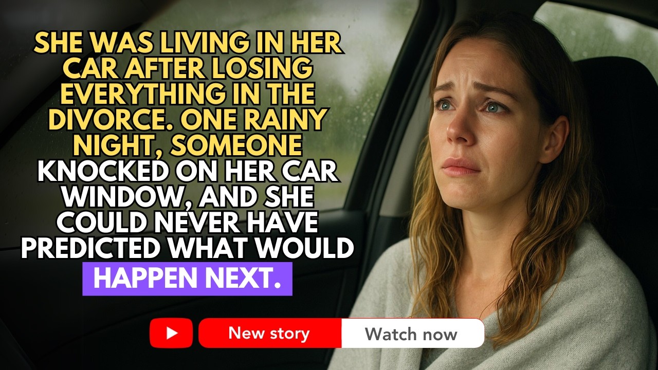 She Was Living In Her Car After Losing Everything In The Divorce. One Rainy Night, Someone Knocked..