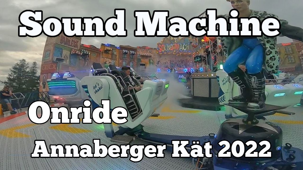 Sound Machine - Lupp - Onride | Annaberger Kät 2022