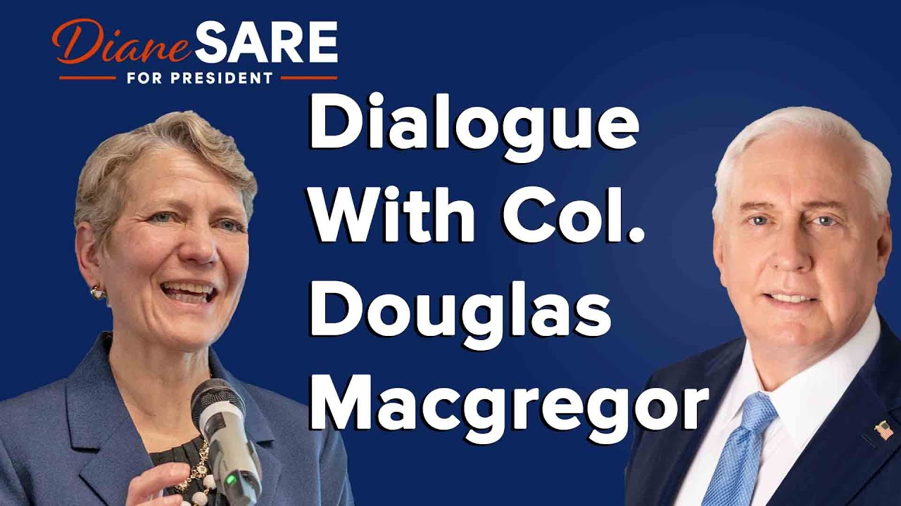 Dialogue with Colonel (ret.) Douglas Macgregor