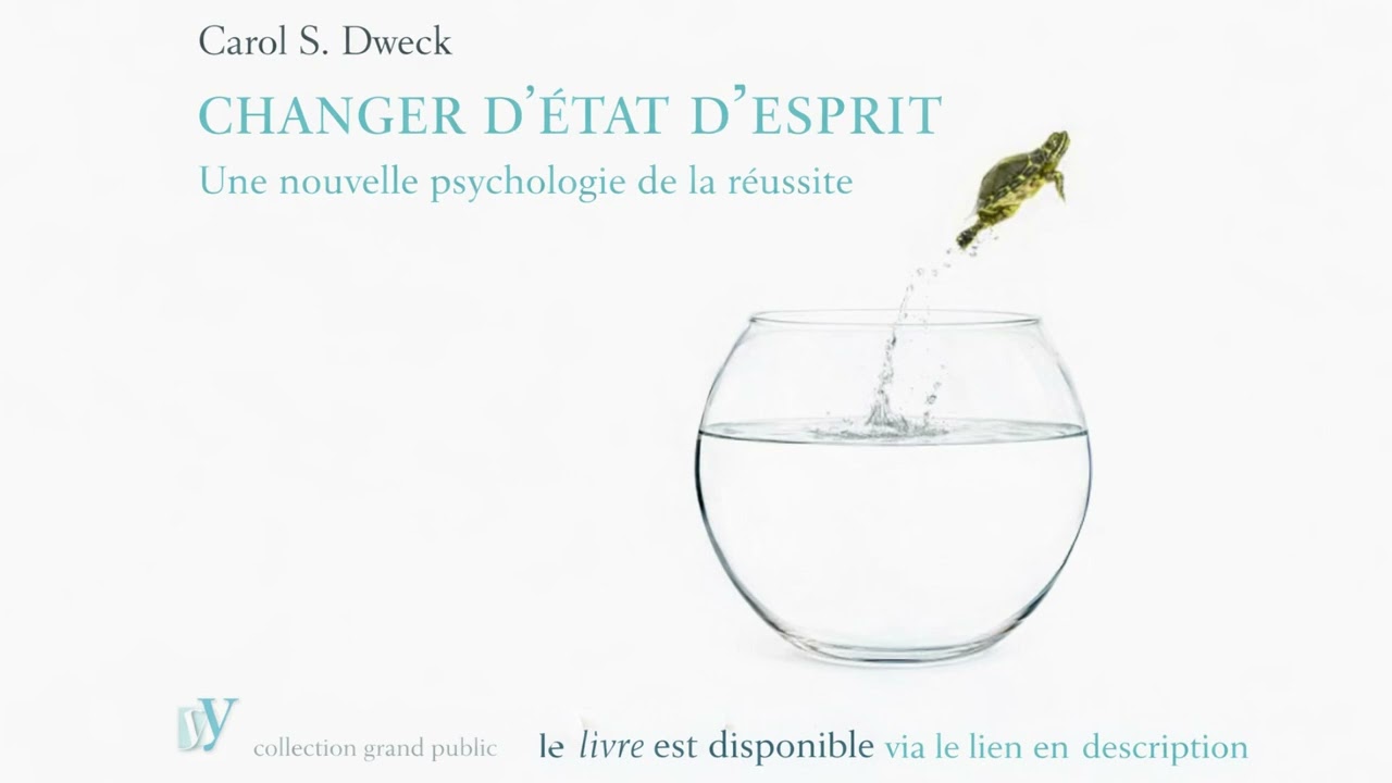 Changer d’état d’esprit : Résumé Audio