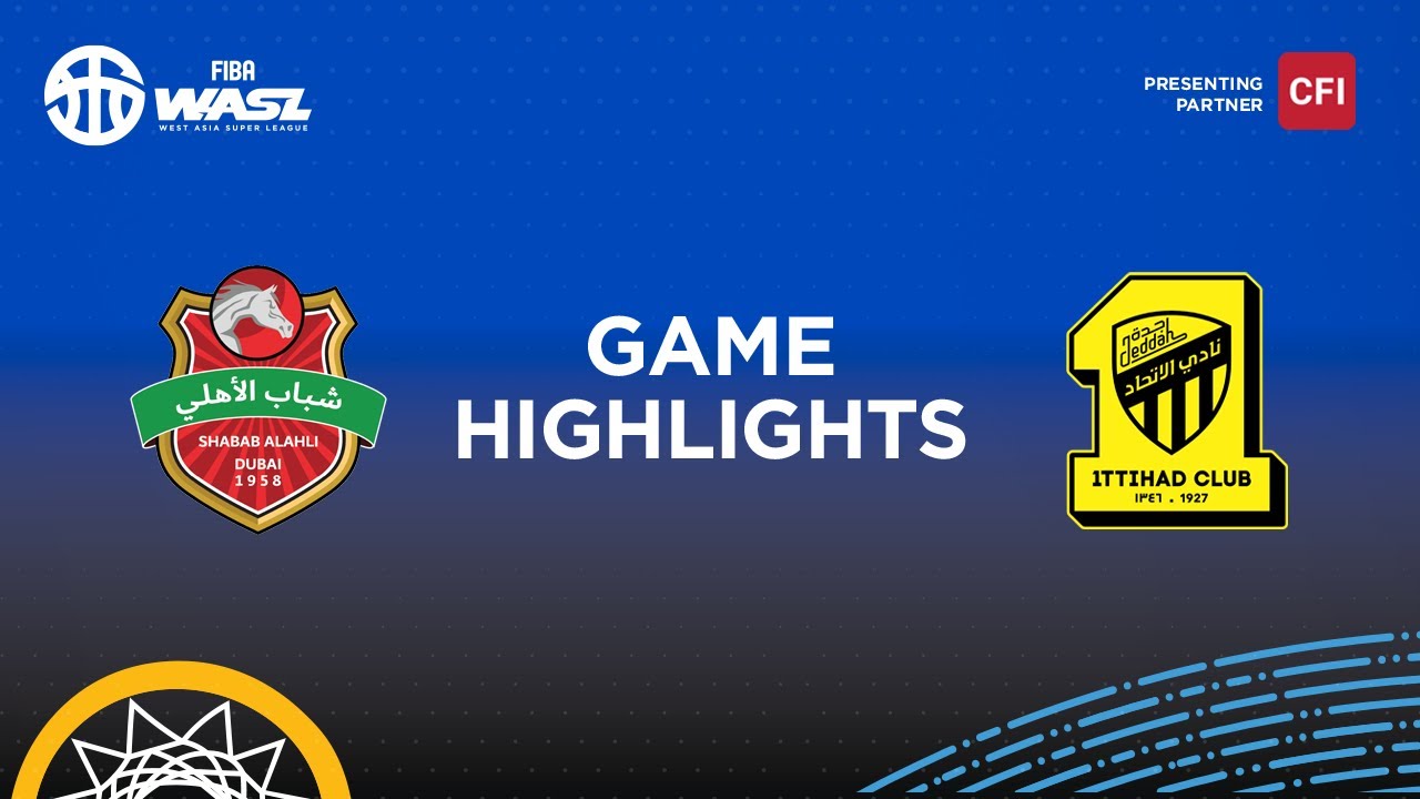 FIBA WASL 25/26 West Asia League Group Phase | SHABAB AL AHLI vs ITTIHAD CLUB | GAME HIGHLIGHTS