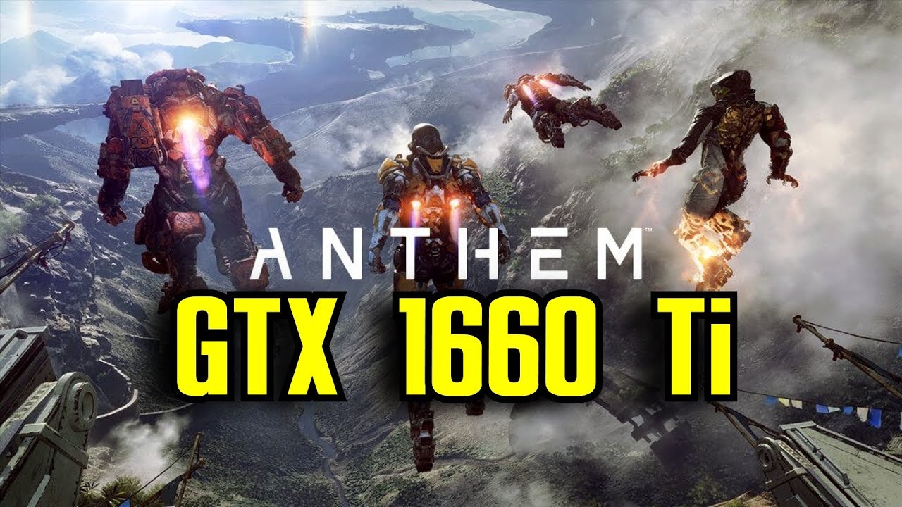 Anthem GTX 1660 Ti OC | 1080p Maxed Out - High -  Medium | FRAME-RATE TEST