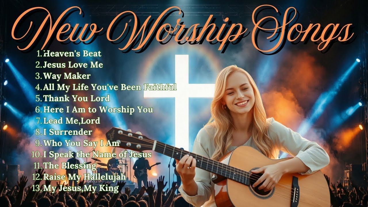 Top Praise and Worship Songs 2026 Playlist - Nonstop Christian Gospel - Heaven's Beat