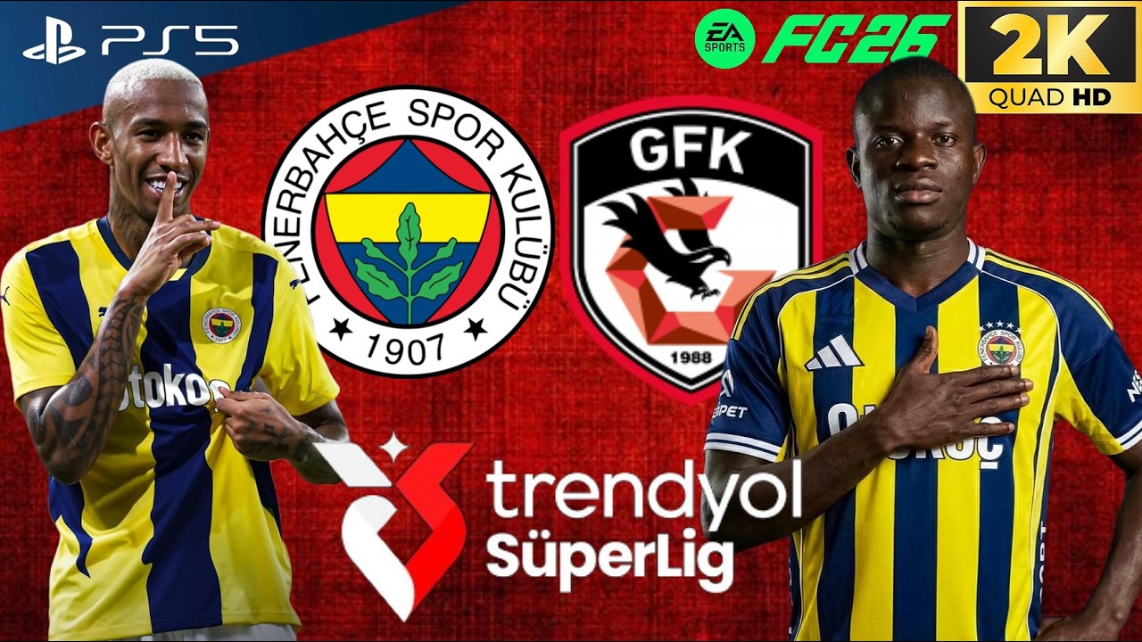 FENERBAHÇE VS GAZİANTEP FK SÜPER LİG SİMÜLASYONU 25/26 | TÜRKÇE SPİKER PS5 2K