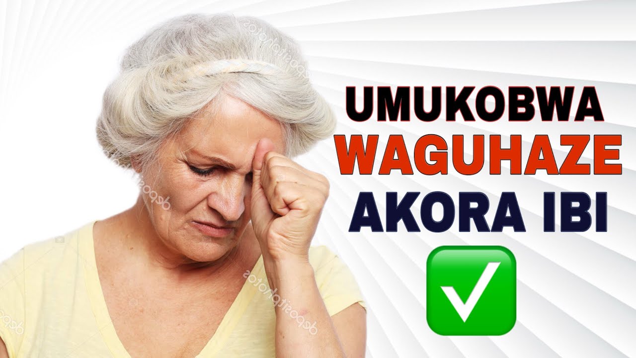 UMUGORE UKORA IBI ABA YAMARAGUHAZE CYERA MWITONDERE