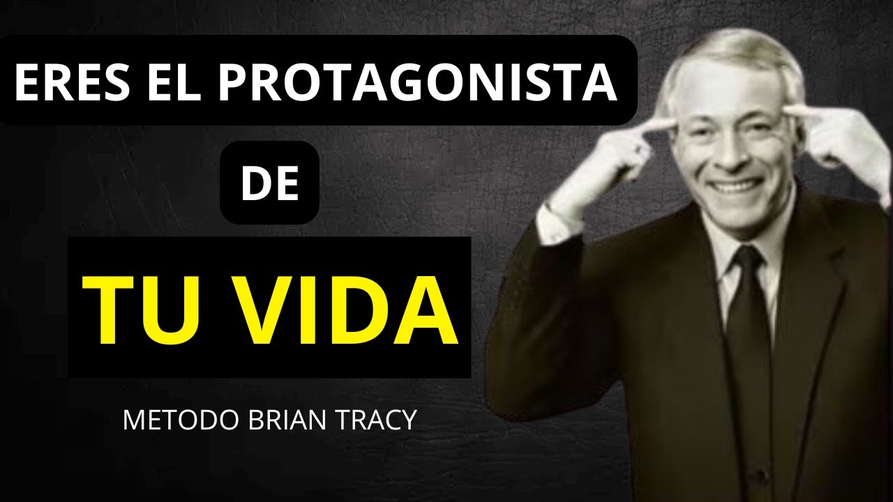 TIENES que HACERTE cargo de TU VIDA - BRIAN TRACY
