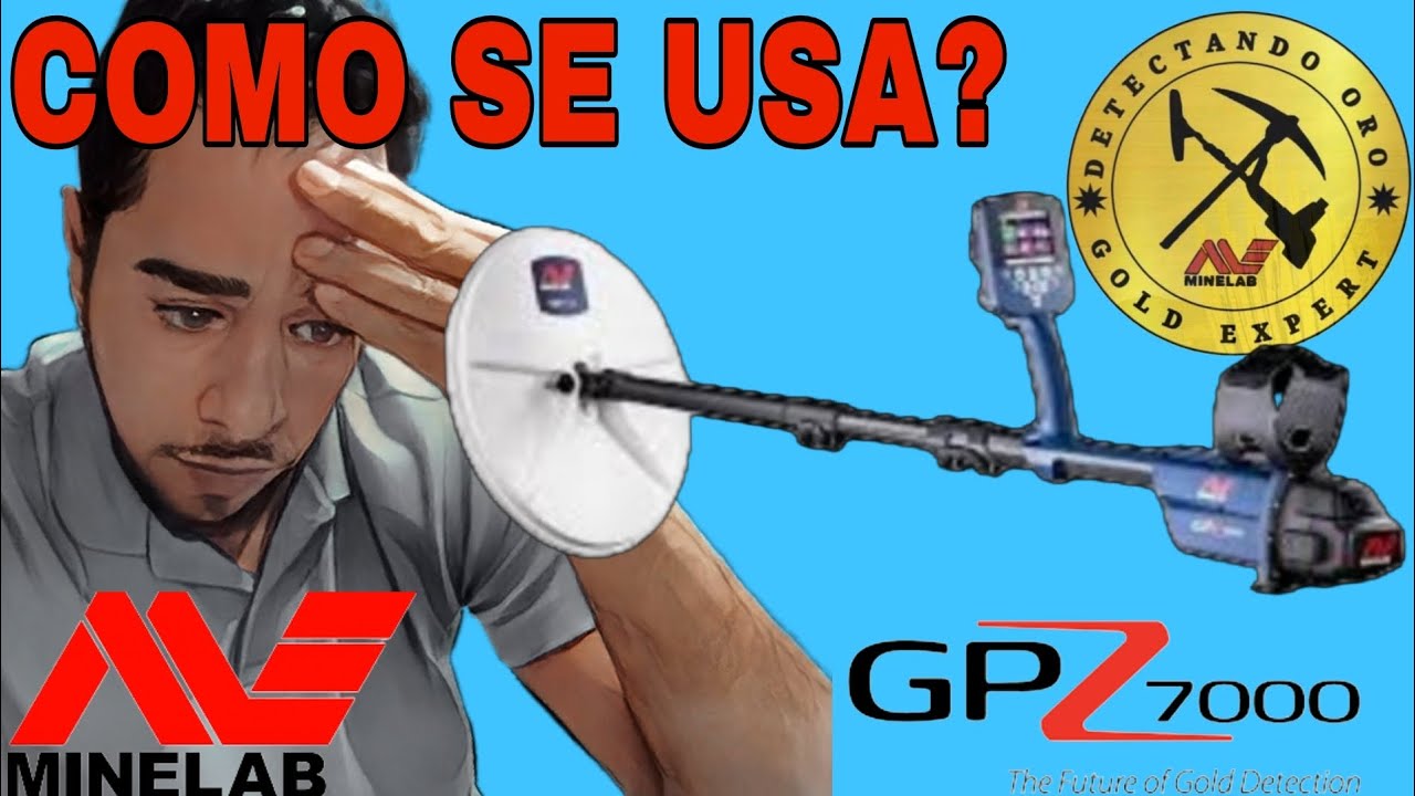 COMO USAR MINELAB GPZ 7000: ENTRANDO EL MENÚ Y APRENDIENDO QUE DETECTAR ORO ES FACIL
