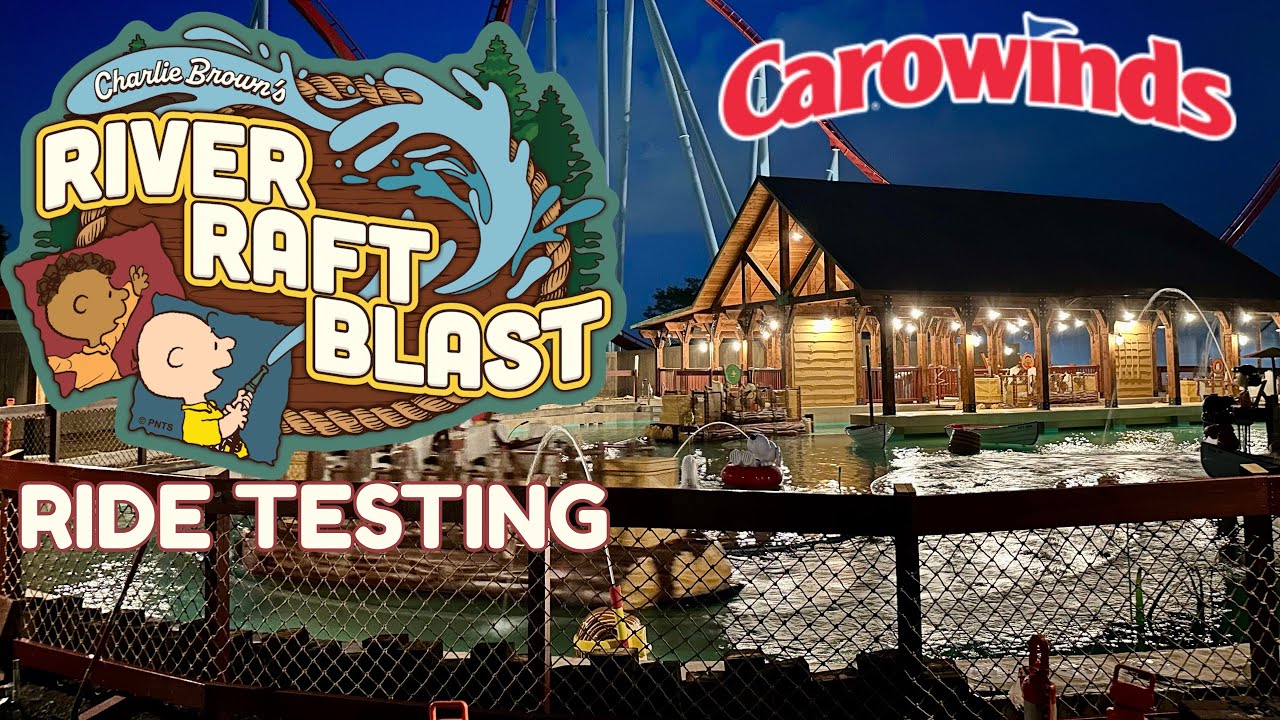 Charlie Brown’s River Raft Blast Ride Testing - Carowinds